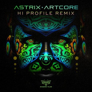 收聽Astrix的Artcore (Hi Profile Remix)歌詞歌曲