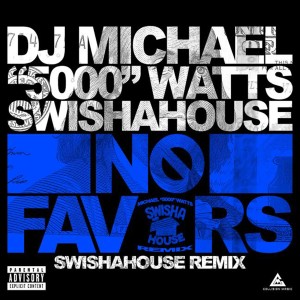 DJ Michael "5000" Watts的專輯No Favors (Swishahouse Remix) (Explicit)