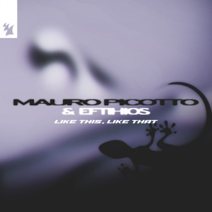 ดาวน์โหลดและฟังเพลง Like This, Like That พร้อมเนื้อเพลงจาก Mauro Picotto
