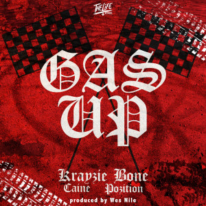 Dengarkan lagu Gas up (feat. Caine & Pozition) nyanyian Krayzie Bone dengan lirik