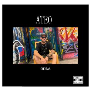 收聽Chotas的Ateo #Shot10 (Explicit)歌詞歌曲