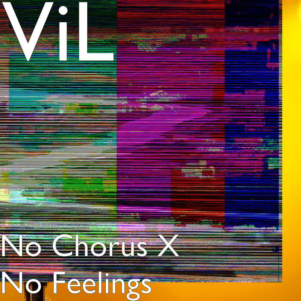 No Chorus X No Feelings (Explicit)