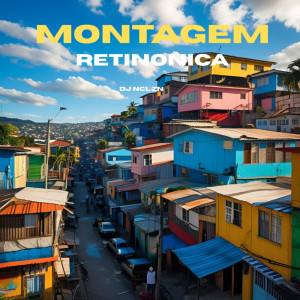 ดาวน์โหลดและฟังเพลง Montagem Retinonica (Explicit) พร้อมเนื้อเพลงจาก DJ NCL ZN