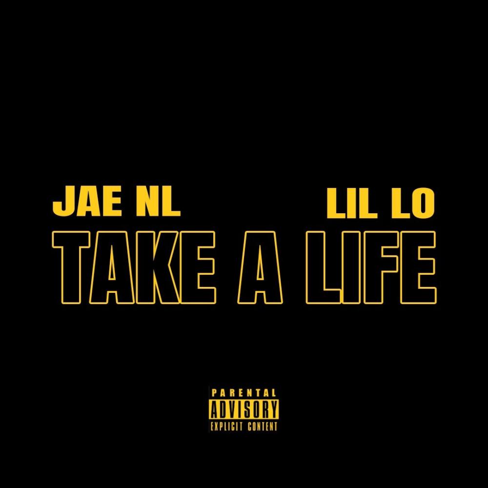 Take A Life (feat. LIL LO) (Explicit)