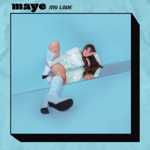 收听MAYE的My Love歌词歌曲