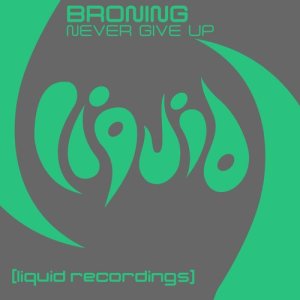 收聽Broning的Never Give Up歌詞歌曲