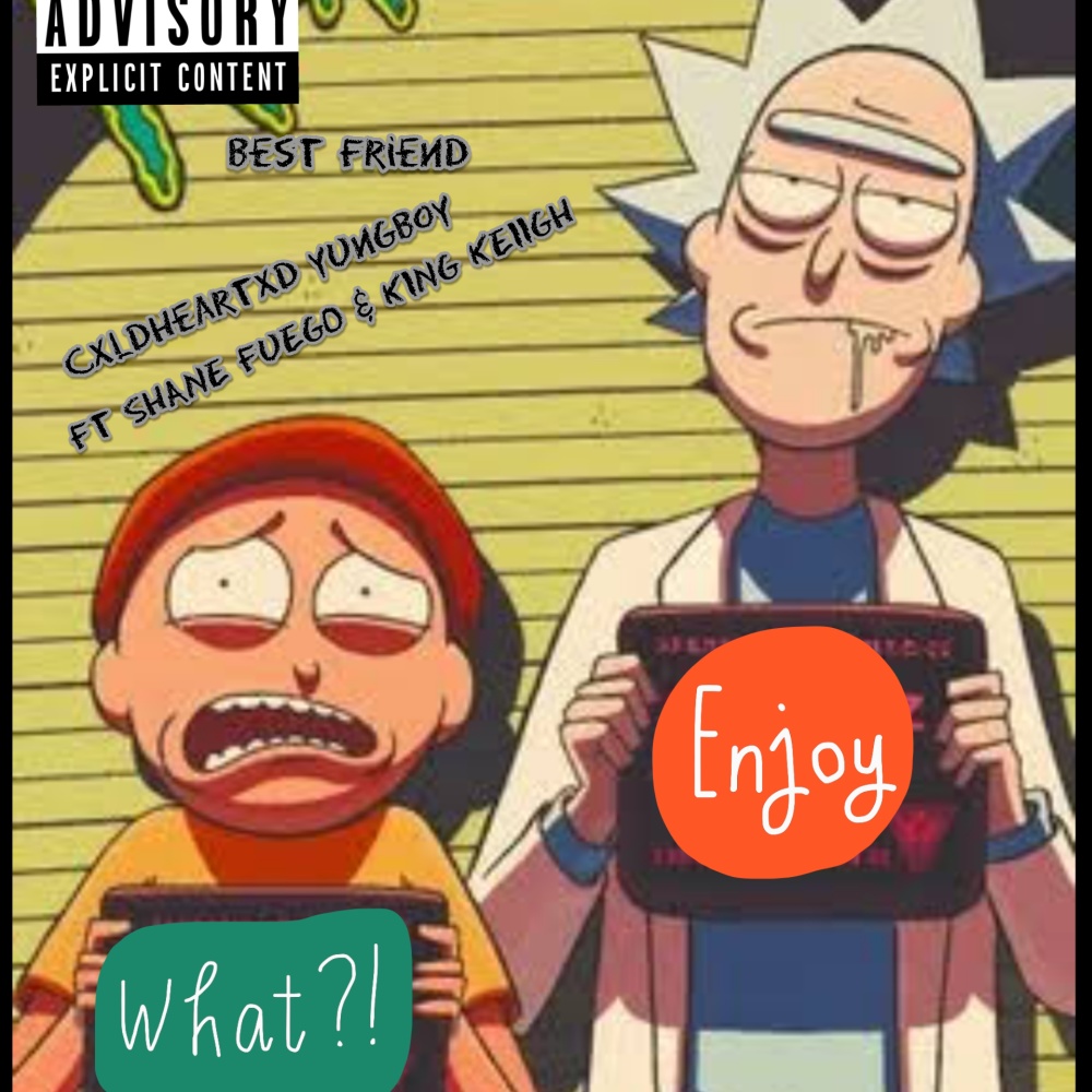 Best friend (feat. Cxldheartxd yungboy, Shane Fuego SA & King keiigh) (Explicit)