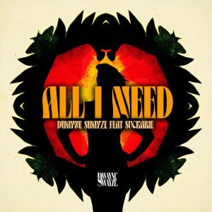 อัลบัม All I Need (feat. Suckarie) ศิลปิน Suckarie