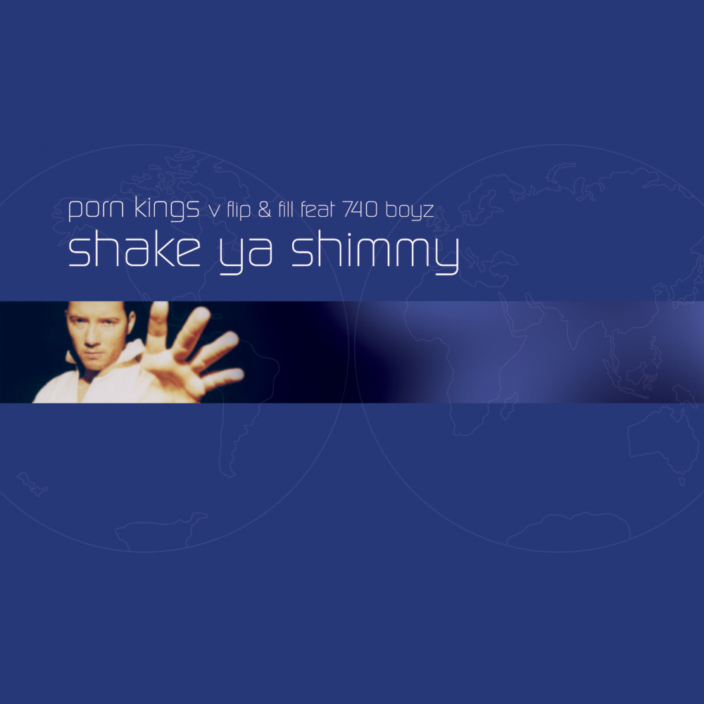 Shake Ya Shimmy (Porn Kings Vs. Flip & Fill / Friday Night Posse Remix|Friday Night Posse Remix|Porn Kings Vs. Flip & Fill)
