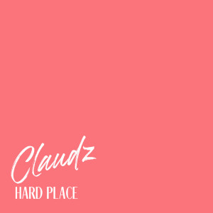 Dengarkan Hard Place (Cover) lagu dari Claudz dengan lirik
