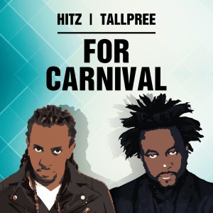 Album For Carnival (feat. Tallpree) oleh Hitz