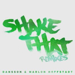 ดาวน์โหลดและฟังเพลง Shake That (Original Mix) พร้อมเนื้อเพลงจาก Dansson
