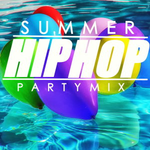 Album Summer Hip Hop Party Mix oleh Various