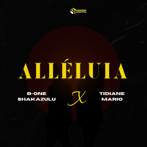 Listen to Alléluia song with lyrics from B ONE SHAKAZULU