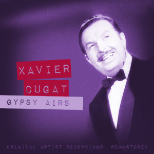 收聽Xavier Cugat的Thrill of a New Romance歌詞歌曲
