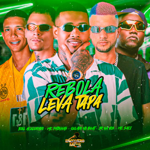 Listen to REBOLA LEVA TAPA (Explicit) song with lyrics from Gelado No Beat