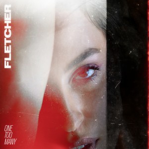 收聽FLETCHER的One Too Many歌詞歌曲