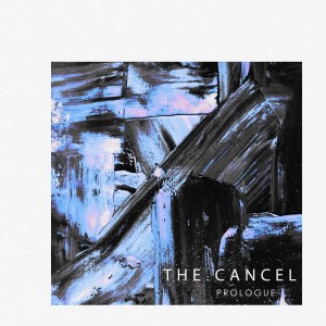 Album Prologue from The Cancel