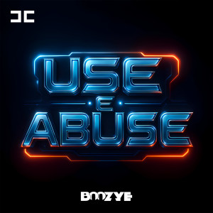 DJ Boozye的專輯USE E ABUSE (Explicit)