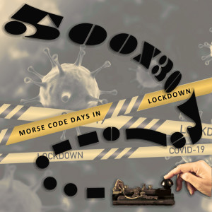 The Pocket Gods的專輯500X30 Morse Code Days In Lockdown