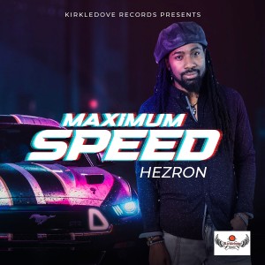 Hezron的專輯Maximum Speed