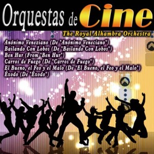 The Royal Alhambra Orchestra的專輯Orquestas de Cine