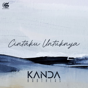 收聽Kanda Brothers的Cintaku Untuknya歌詞歌曲