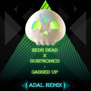 Subtronics的專輯Gassed Up (ADAL Remix)