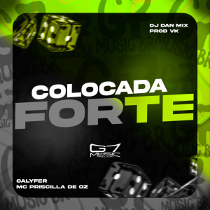 收聽dj dan mix的Colocada Forte (Explicit)歌詞歌曲