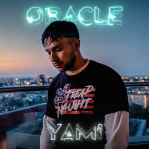 Album Oracle (Explicit) oleh Yami