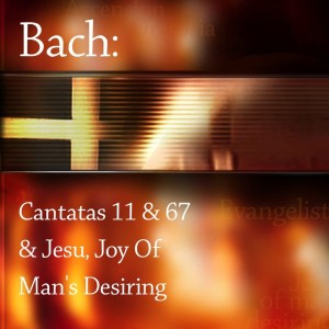 Reginald Jacques的專輯Bach: Cantatas 11 & 67 and Jesu, Joy of Man's Desiring