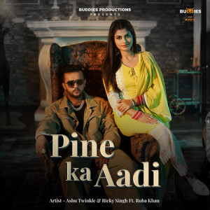 Album PINE KA AADI from Ashu Twinkle