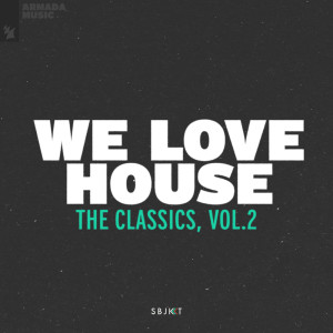 อัลบัม We Love House - The Classics, Vol. 2 (Explicit) ศิลปิน Various Artists