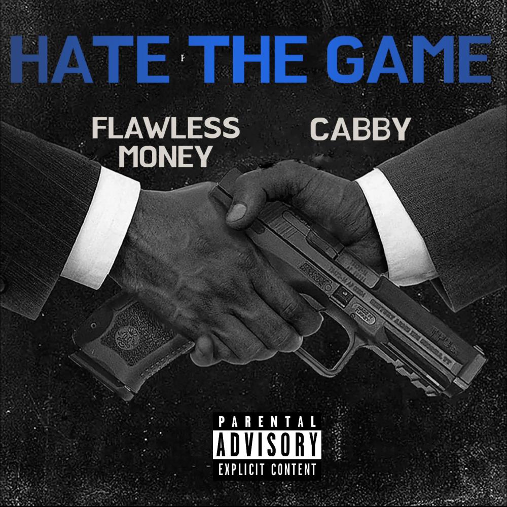 Hate The Game (feat. Cabby) (Explicit)