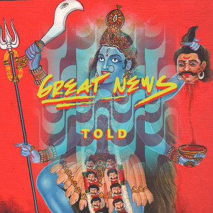 ดาวน์โหลดและฟังเพลง Told พร้อมเนื้อเพลงจาก Great News