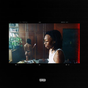 收聽Lil Tecca的Need Me (Explicit)歌詞歌曲