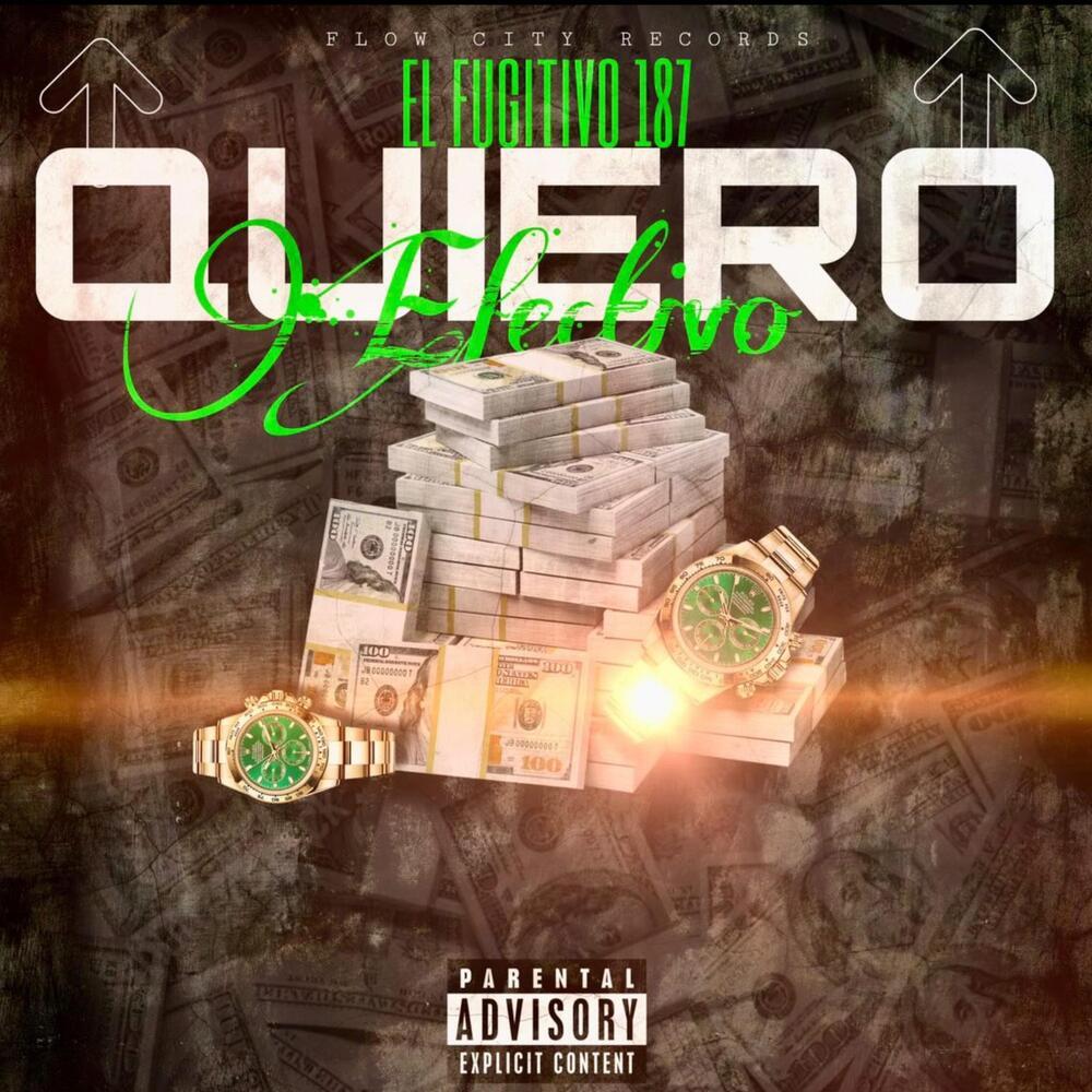 Quiero Efectivo (Explicit)