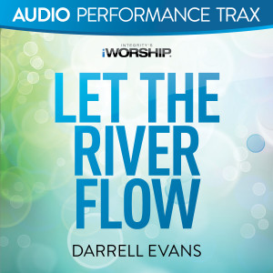 Listen to Let the River Flow (High Key without Background Vocals) song with lyrics from Darrell Evans