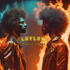 ดาวน์โหลดและฟังเพลง Laylow พร้อมเนื้อเพลงจาก Madness Tell Dem