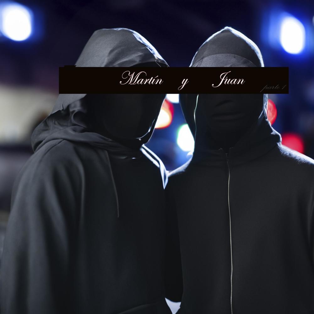 Martín y Juan, Pt. 1