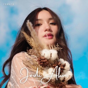 收听Fannita的Jadi Aku歌词歌曲