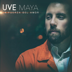 ดาวน์โหลดและฟังเพลง La Fuerza del Amor พร้อมเนื้อเพลงจาก Uve Maya