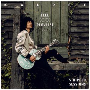 Feel Good Playlist, Vol. 1 (Stripped Sessions) dari Kalpee
