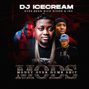 Album Money over Dumb Shit from Dj  ICE CREAM