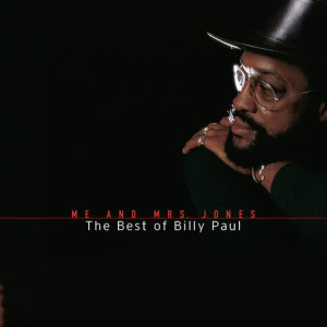 收聽Billy Paul的Me and Mrs. Jones (Single Version)歌詞歌曲