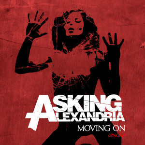 ดาวน์โหลดและฟังเพลง Moving On พร้อมเนื้อเพลงจาก Asking Alexandria