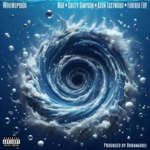 The 17th Cipher的專輯Whirlpool (feat. Mar, Guilty Simpson, Asun Eastwood, Forever Foy & BhramaBull) [Explicit]