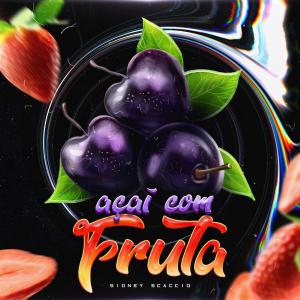 ดาวน์โหลดและฟังเพลง Açai com fruta พร้อมเนื้อเพลงจาก Sidney Scaccio