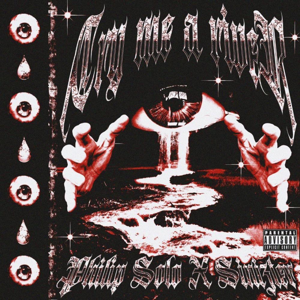 CRY ME A RIVER (Explicit)