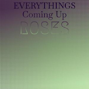 Dengarkan Everythings Coming Up Roses lagu dari Ethel Merman & Friends dengan lirik
